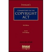 Iyengar's Commentary on The Copyright Act [HB] by H. K. Saharay by Universal Law Publishing